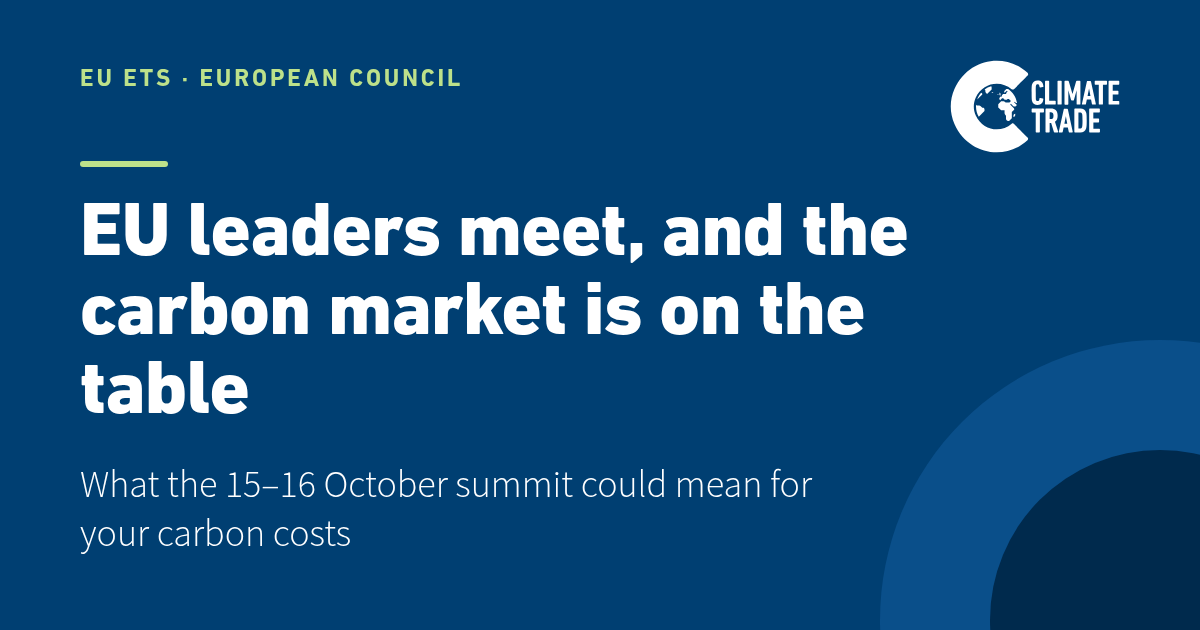 EU leaders meet, and the carbon market is on the table